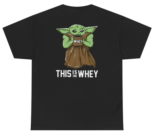 Funny gym shirt saying This Is The Whey with Baby Yoda parody.