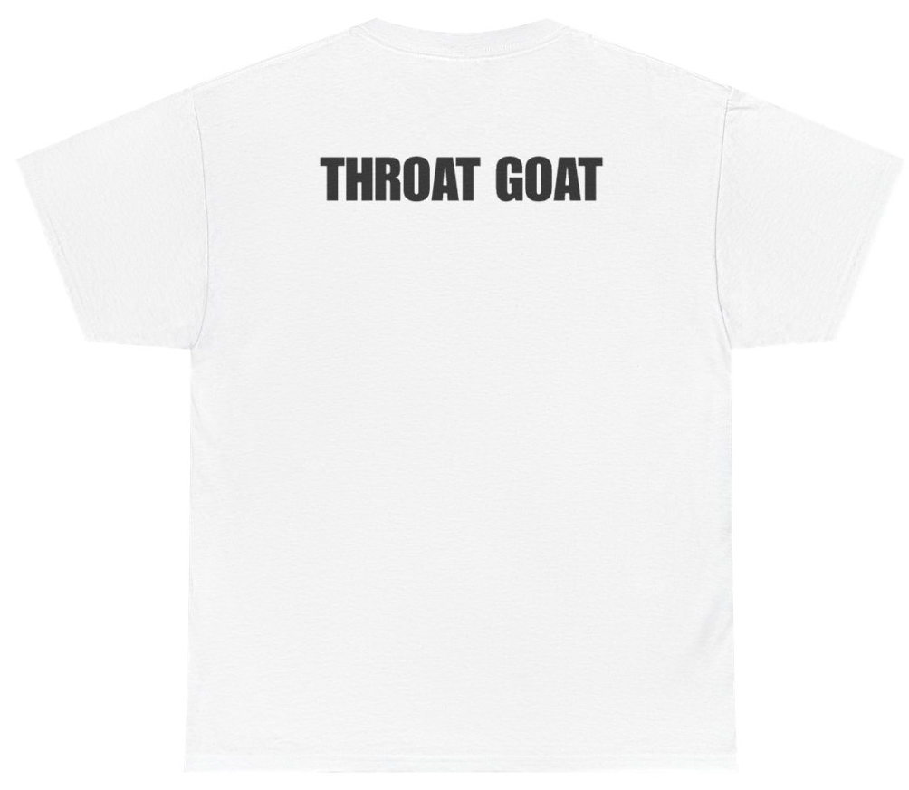 Funny Throat Goat Tee (BACKPRINT) T-Shirt featuring bold sarcastic humor and graphic design, perfect for casual wear and humor lovers