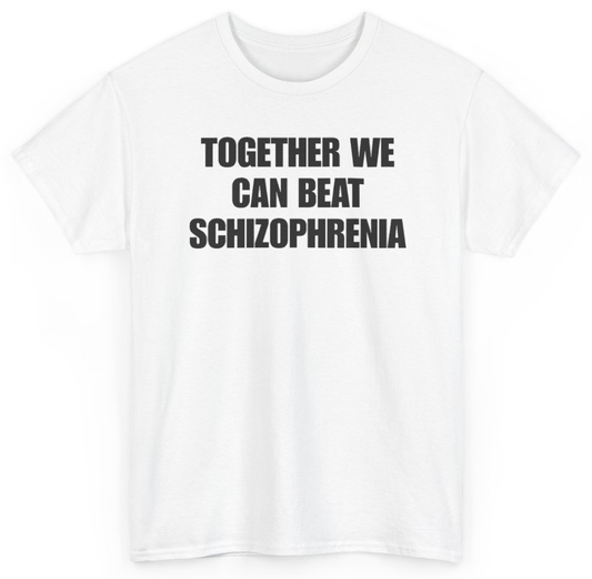 Funny Together We Can Beat Schizophrenia T-Shirt featuring bold sarcastic humor and graphic design, perfect for casual wear and humor lovers