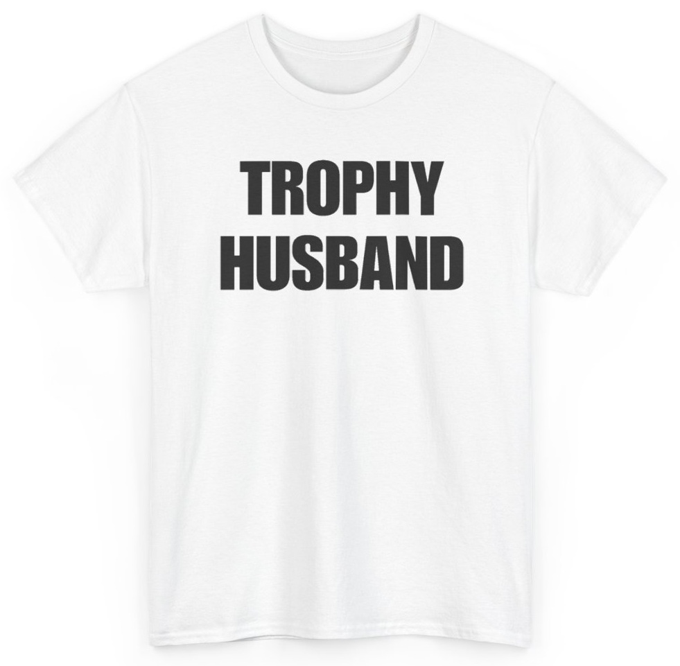 Funny Trophy Husband T-Shirt featuring bold sarcastic humor and graphic design, perfect for casual wear and humor lovers