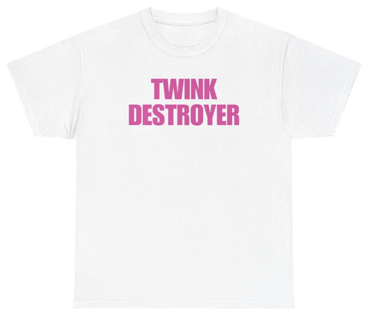 Funny Twink Destroyer T-Shirt featuring bold sarcastic humor and graphic design, perfect for casual wear and humor lovers