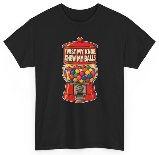 Funny Twist My Knob Chew My Balls T-Shirt featuring bold sarcastic humor and graphic design, perfect for casual wear and humor lovers