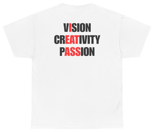 Funny Vision Creativity Passion Tee (BACKPRINT) T-Shirt featuring bold sarcastic humor and graphic design, perfect for casual wear and humor lovers