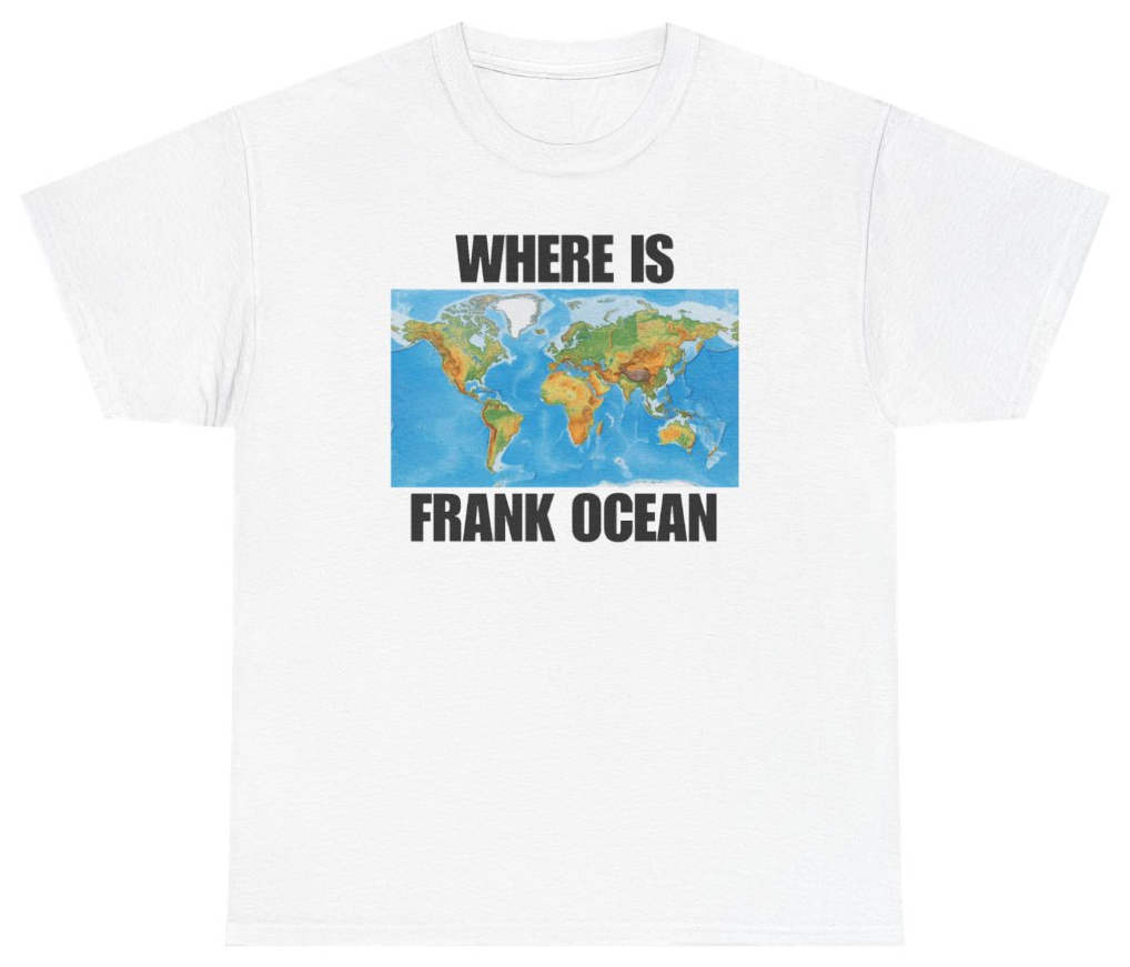 Funny Where Is Frank Ocean Tee T-Shirt featuring bold sarcastic humor and graphic design, perfect for casual wear and humor lovers