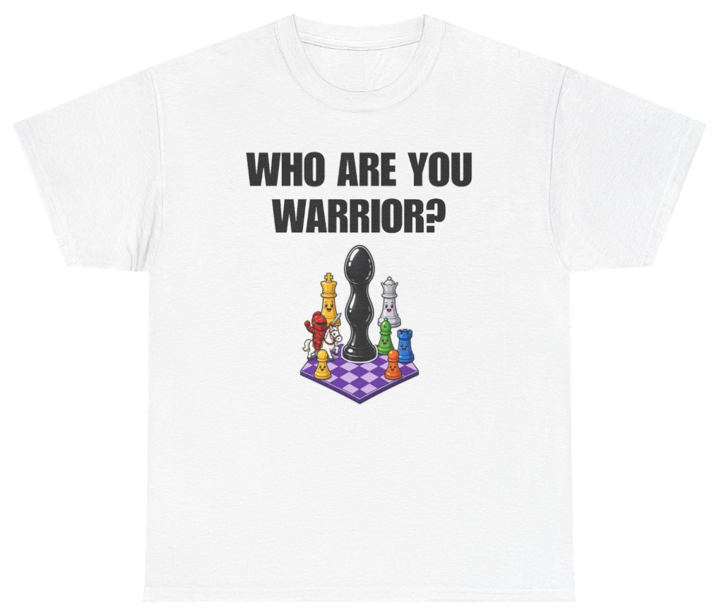 Funny Who Are You Warrior? T-Shirt featuring bold sarcastic humor and graphic design, perfect for casual wear and humor lovers