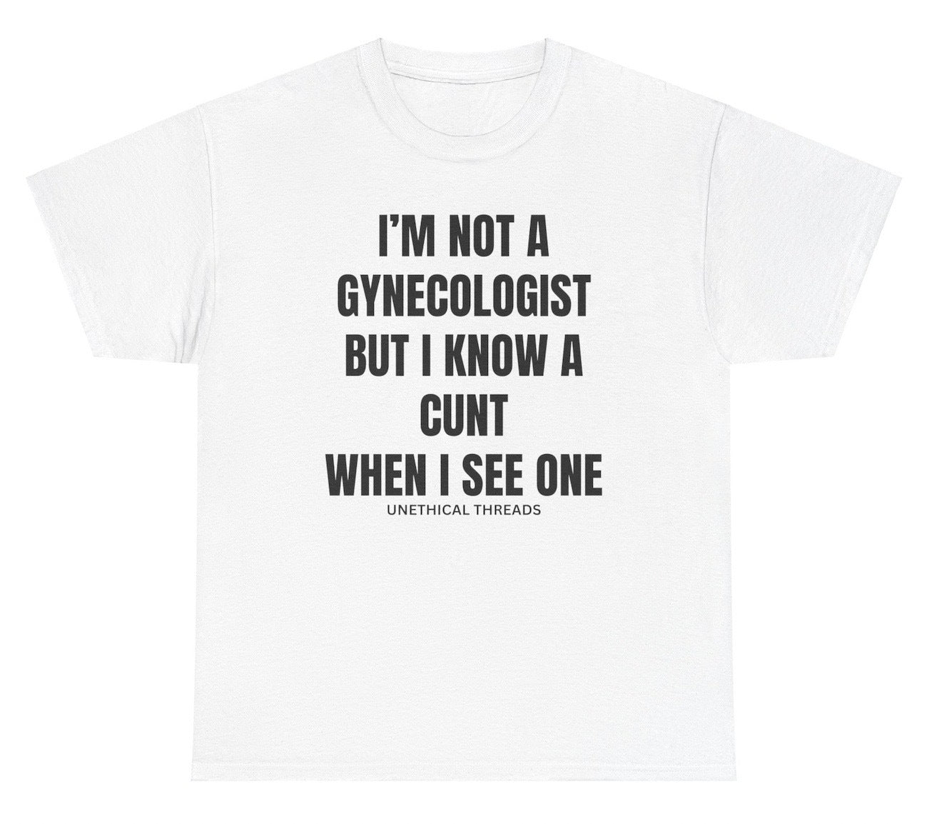 *NEW* I'm Not A Gynecologist Tee