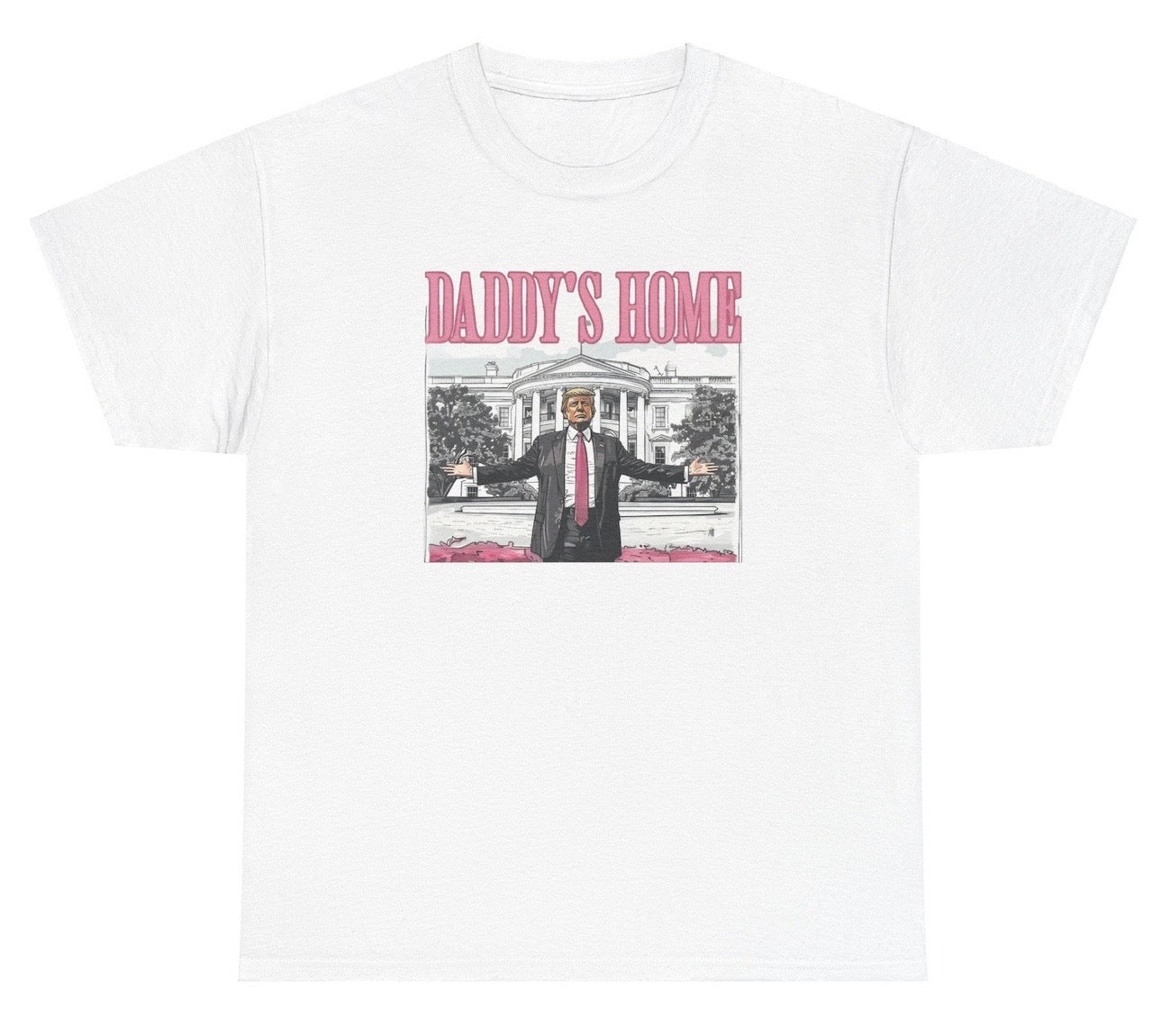 *NEW* Daddy's Home Donald Trump Tee