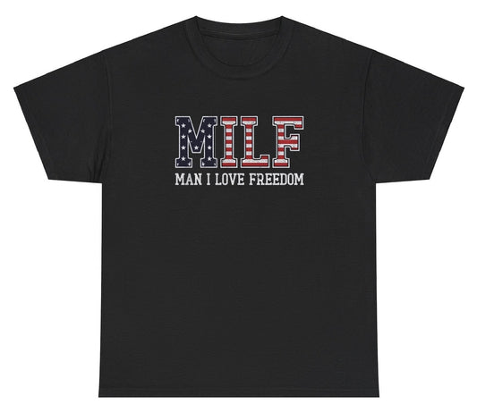 "Funny 'Man I Love Freedom MILF' t-shirt, perfect for fans of patriotic humor and viral trends. Great for casual wear and gag gifts."