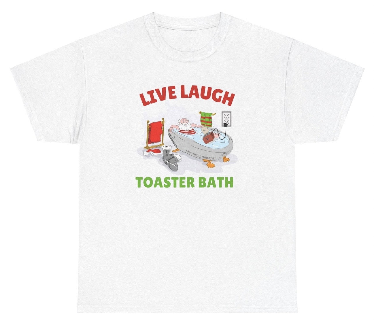 unny "Live Laugh Toaster Bath" shirt featuring dark humor with Santa in a bathtub holding a toaster. Ideal for fans of holiday satire and bold jokes. Great for casual wear and gag gifts.