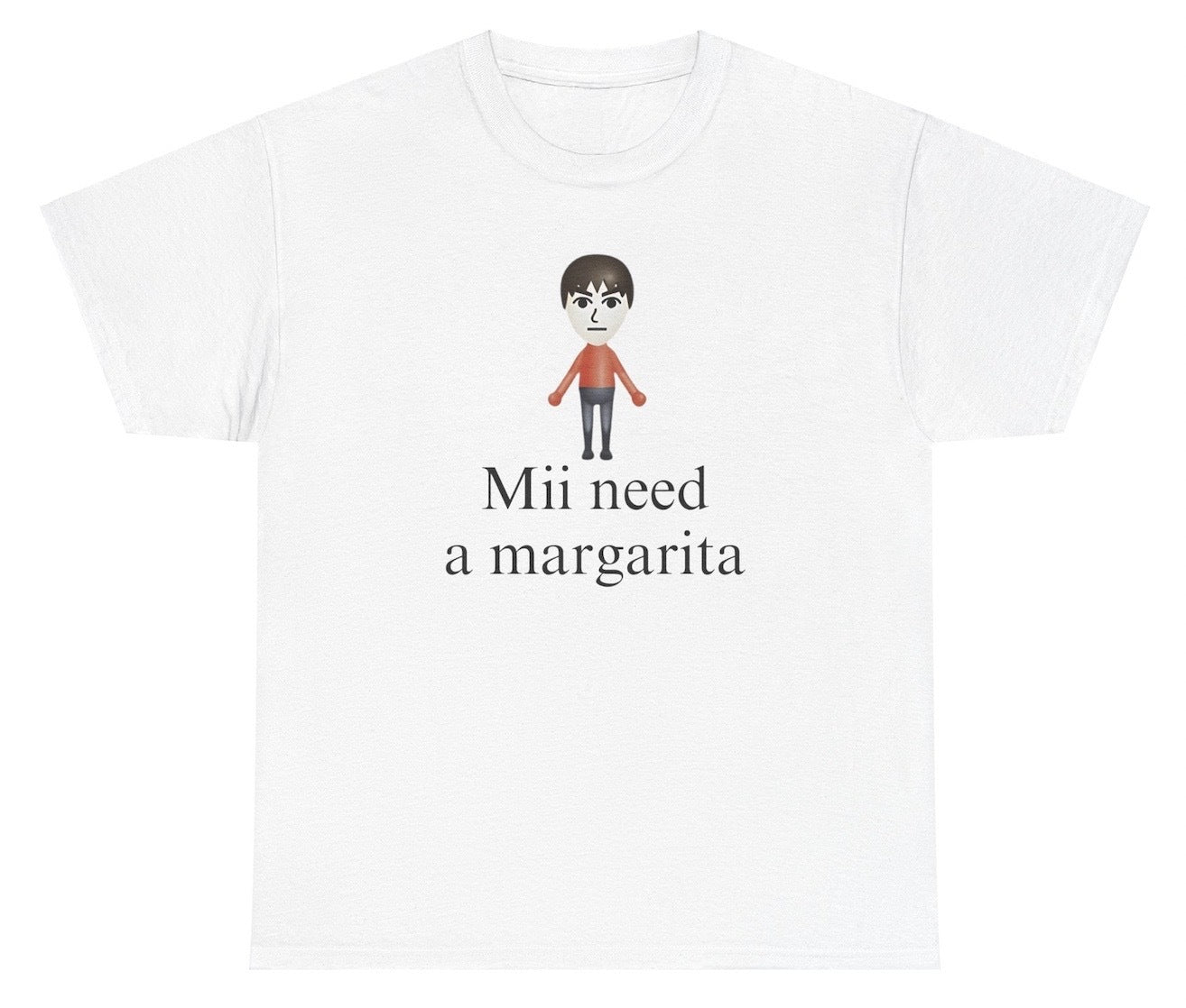 Funny "Mii Need A Margarita" shirt featuring a Mii character with drinking humor. Ideal for fans of gaming jokes and margaritas. Perfect for casual wear and gag gifts.