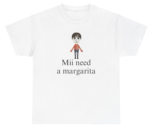 Funny "Mii Need A Margarita" shirt featuring a Mii character with drinking humor. Ideal for fans of gaming jokes and margaritas. Perfect for casual wear and gag gifts.