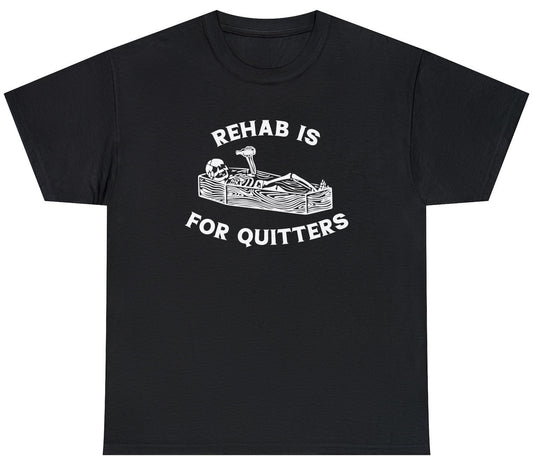 "Funny 'Rehab Is For Quitters' tee featuring sarcastic gym and drinking humor, perfect for fans of rebellious jokes."

