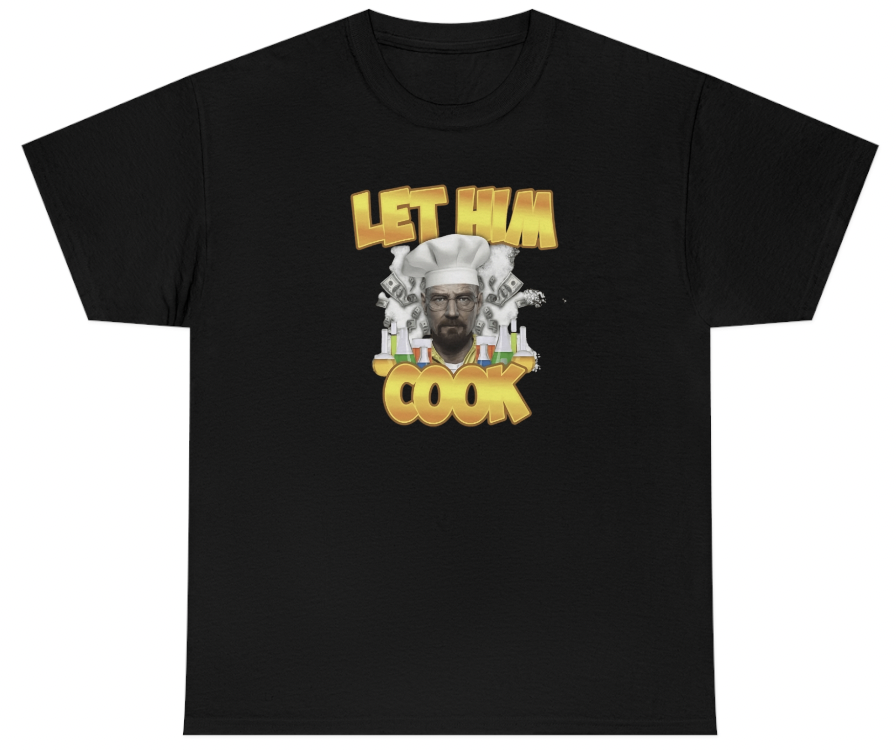 Funny Let Him Cook T-Shirt featuring meme and pop culture humor, perfect for casual wear and meme lovers.

