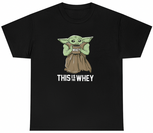 Funny This Is The Whey Baby Growda T-Shirt featuring fitness and protein meme humor, perfect for gym lovers and casual wear.

