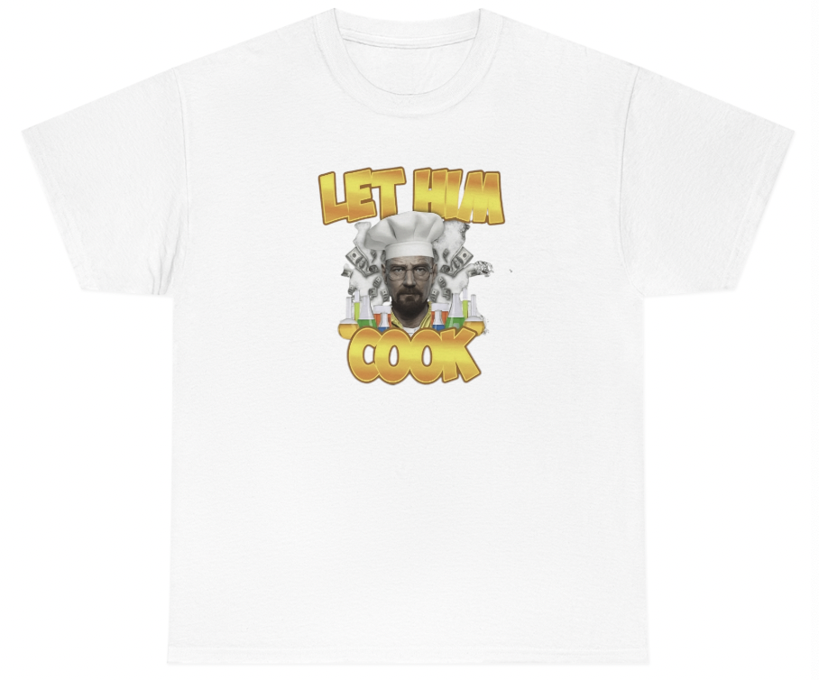 Funny Let Him Cook T-Shirt featuring meme and pop culture humor, perfect for casual wear and meme lovers.

